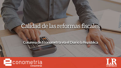 Calidad de las reformas fiscales, columna de Econometría